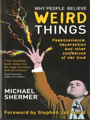 cover image of Why People Believe Weird Things